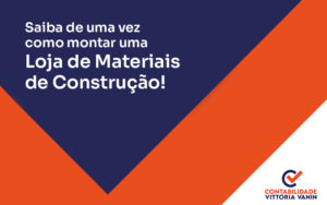 como montar uma loja de materiais de construção