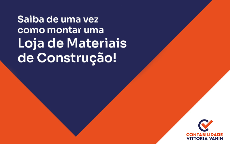 como montar uma loja de materiais de construção